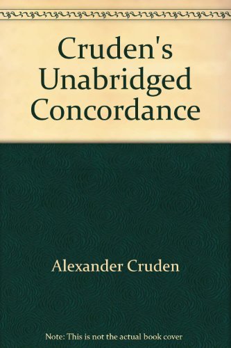 Cruden's Unabridged Concordance 0800700589 Book Cover