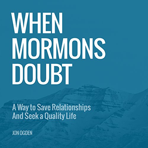 When Mormons Doubt by Jon Ogden episode artwork
