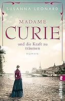 Madame Curie und die Kraft zu träumen 3548063861 Book Cover