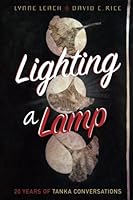 Lighting a Lamp: Twenty Years of Tanka Conversations 197420538X Book Cover