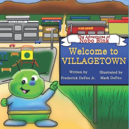 The Adventures of Nobo Bink: Welcome to Villagetown (The Adventure of Nobo Bink: Welcome to Villagetown)