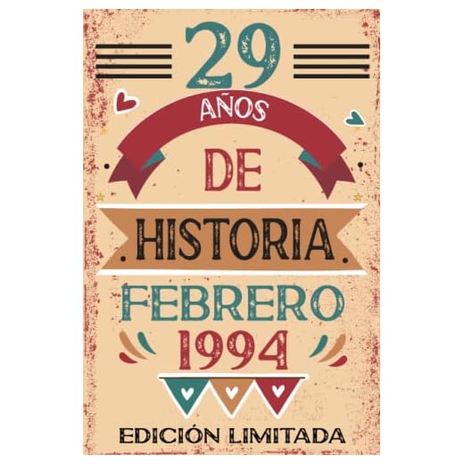 29 Años De Historia Febrero 1994: Libro de visitas, cuaderno, 110 páginas de felicitaciones, idea de regalo, regalo Para la esposa, novia, mujer, La madre