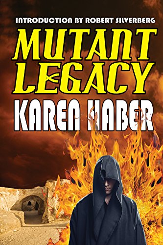 Mutant Legacy (By: Karen Haber)