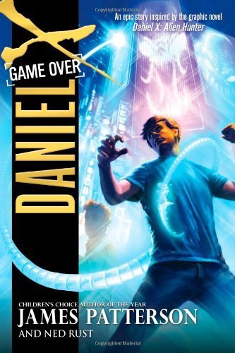 Game Over (Daniel X) by Patterson, James, Rust,... B01071RH7A Book Cover