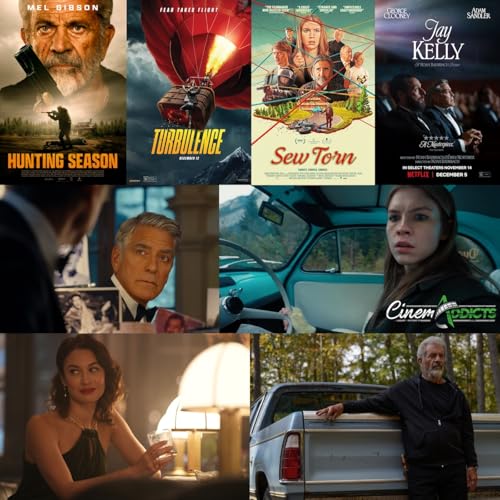 CinemAddicts 324: Turbulence, Hunting Season, Sew Torn, Jay Kelly, This Ordinary Thing