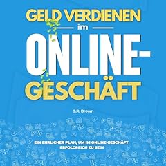 Geld verdienen im Online-Geschäft Audiolibro Por S. R. Brown arte de portada