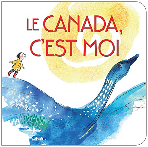 Le Canada, c'Est Moi [French] 1443182532 Book Cover