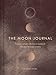 The Moon Journal: A journey of self-reflection through the astrological year