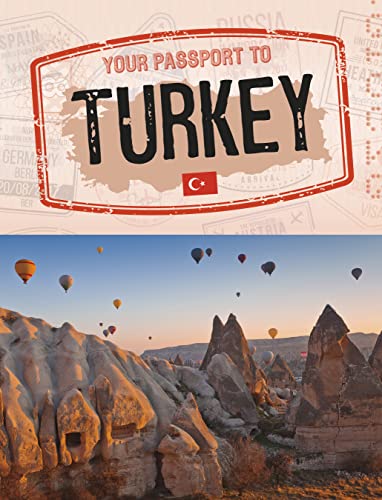 Your Passport to Turkey (World Passport)