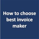 How to choose best invoice maker