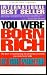 You Were Born Rich
