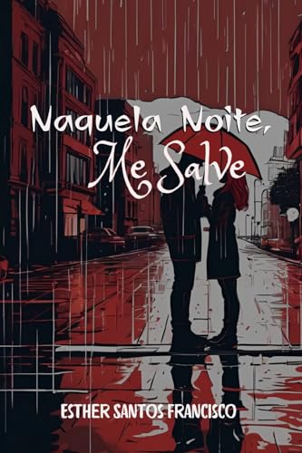 Naquela noite, me salve