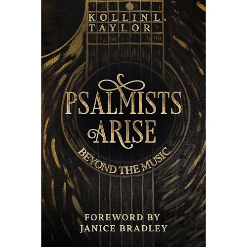 Listen to Psalmists Arise by Kollin Taylor episode artwork