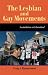 The Lesbian and Gay Movements: Assimilation or Liberation? (Dilemmas in American Politics)