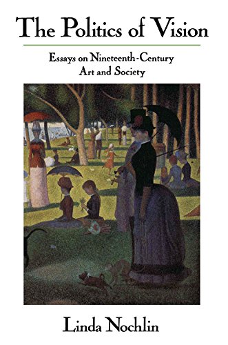 The Politics Of Vision recueil d'essais en anglais sur l'art et la société du XIXe