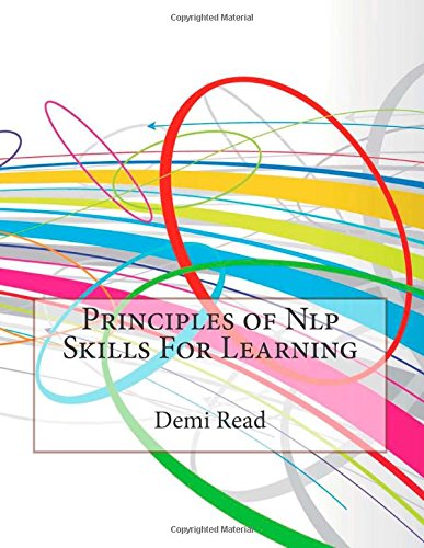 Principles of Nlp Skills For Learning: Read, Demi K, London College Of ...