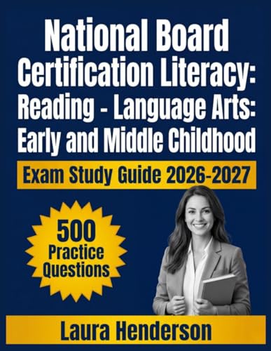 National Board Certification Literacy: Reading - Language Arts: Early and
