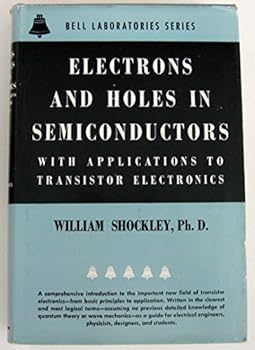 Hardcover Electrons and Holes in Semiconductors with Applications to Transistor Electronics; Bell Telephone Laboratories Series Book