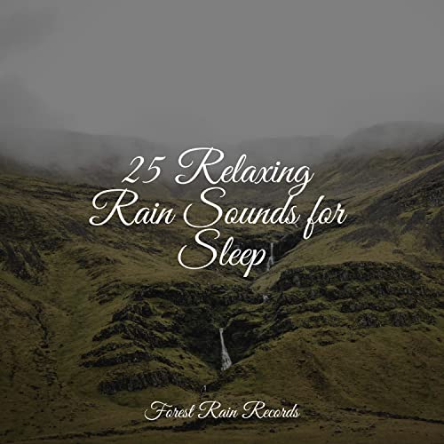 25 Relaxing Rain Sounds for Sleep by Tibetan Singing Bowls for