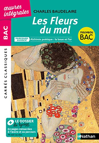 Les Fleurs du Mal - BAC 2020 Parcours associés Alchimie poétique : la boue et l'or – Carrés Classiques Œuvres Intégrales Les Fleurs du Mal - BAC 2020 Parcours associés Alchimie poétique : la boue et l'or – Carrés Classiques Œuvres Intégrales