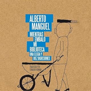 Diseño de la portada del título Mientras embalo mi biblioteca - Una eleg&iacute;a y diez disgresiones (Completo)