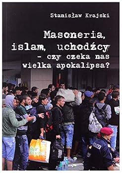 Paperback Masoneria Islam Uchodzcy [Polish] Book