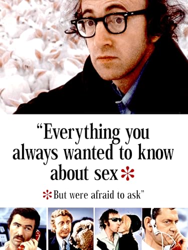 Todo lo que usted quería saber sobre el sexo, *Pero temía preguntar