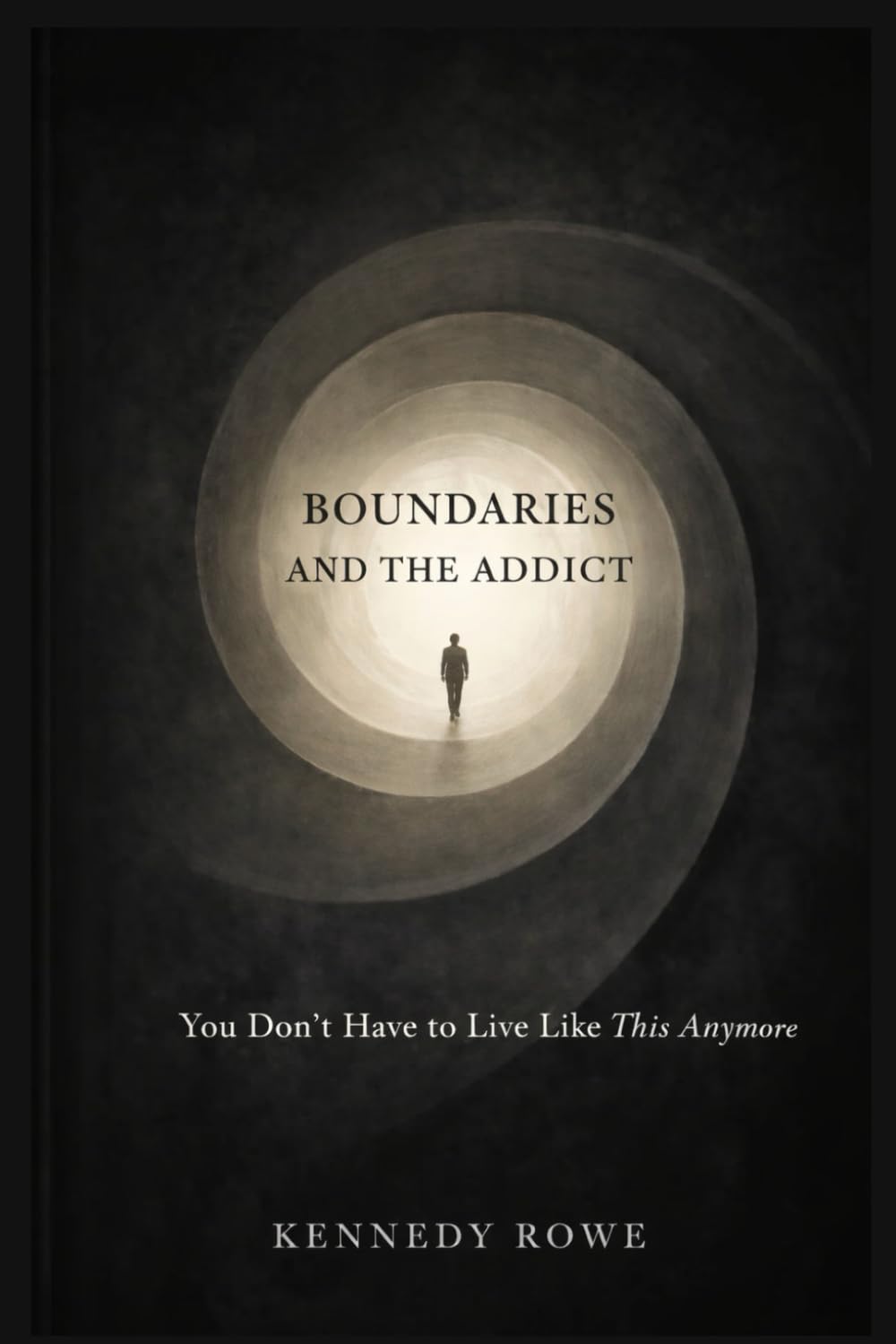 Boundaries and the Addict: You Don’t Have to Live Like This Anymore