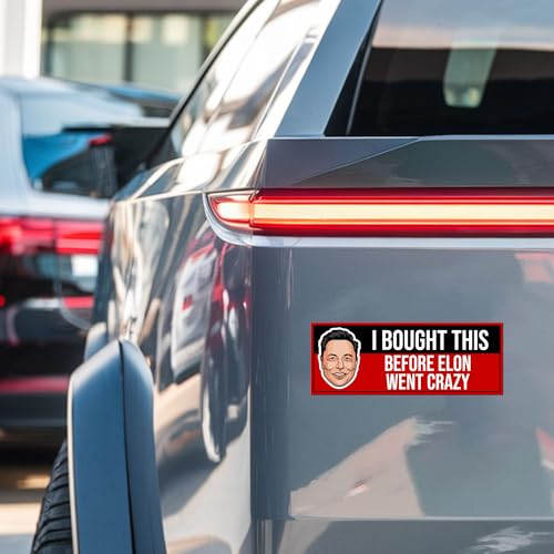 Image of Magnet Me Up I Bought This Before Elon Went Crazy Car Magnet Funny 3x8 Inch Bumper Magnetic Decal Weatherproof, UV-Printed & Durable Elon Musk Car Decoration, Made in USA