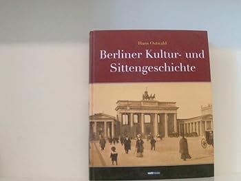 Hardcover Berliner Kultur- und Sittengeschichte [German] Book