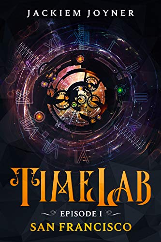 TimeLab Episode I: To save those they care about, a pair of scientists will join forces and break time barriers. by [Jackiem Joyner]
