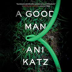 A Good Man Audiobook By Ani Katz cover art