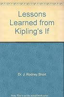Lessons Learned from Kipling's "If" 0971931003 Book Cover