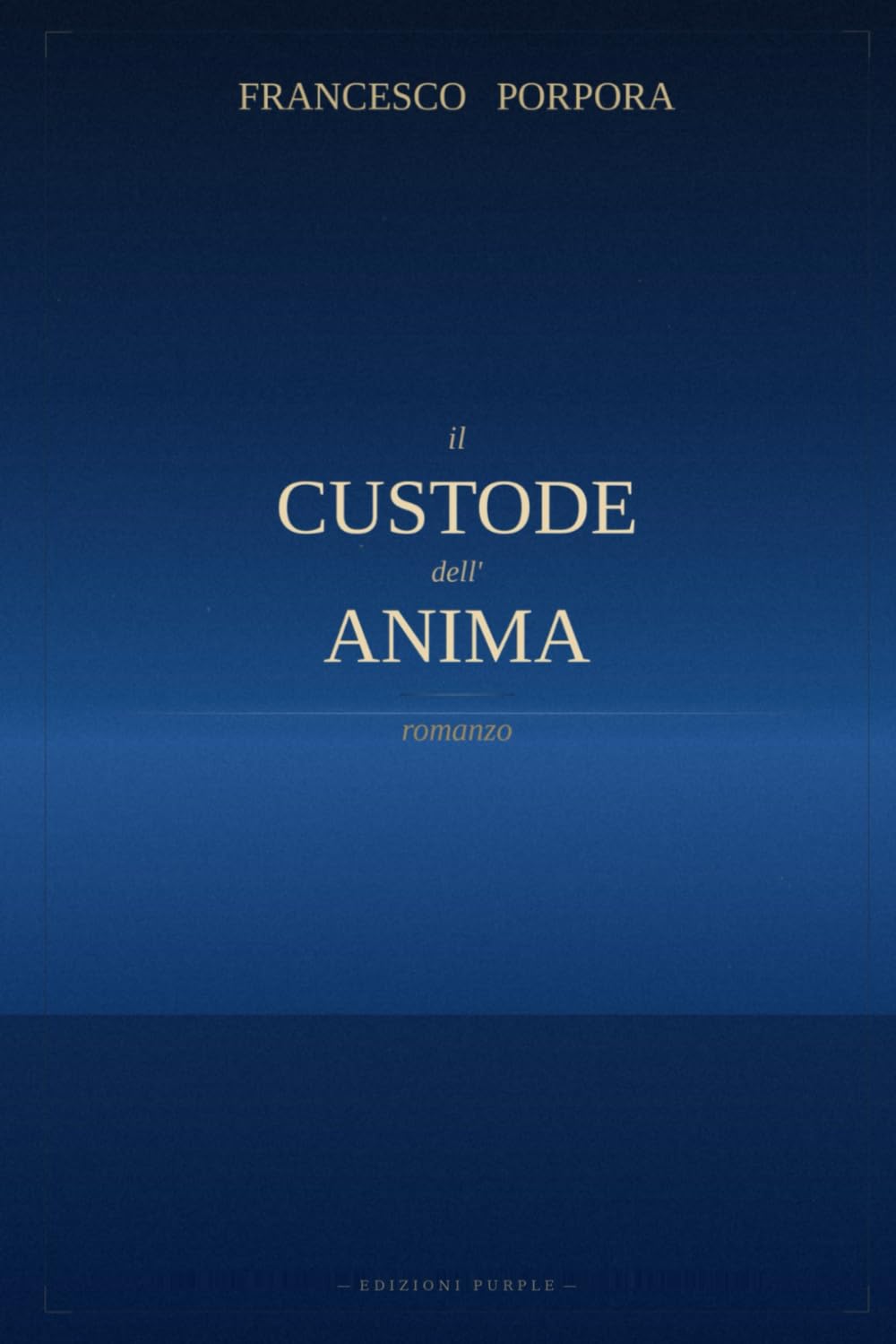 Il custode dell'anima: Romanzo