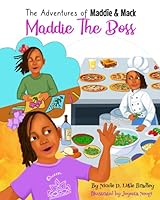 The Adventures of Maddie & Mack: Maddie the Boss 0578981246 Book Cover