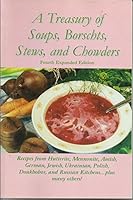 A Treasury of Borschts, Stews, and Chowders 0968426840 Book Cover