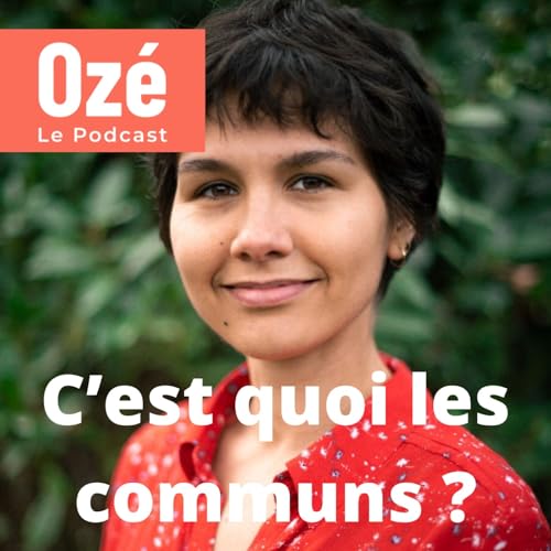 Page de couverture de C'est quoi les communs ? - Justine Loizeau #rediff de l'été