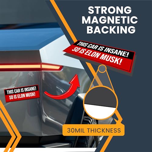 Image of Magnet Me Up This Car is Insane So is Elon Musk Magnetic Decal Funny Rectangle Car Magnet 3x8 Inches, Weatherproof UV Vinyl, Full-Color Print, for Cars, Lockers, Fridge, Made in USA
