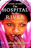 The Hospital By the River