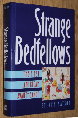 Strange Bedfellows: First American Avant-garde (Penn State Series in German)