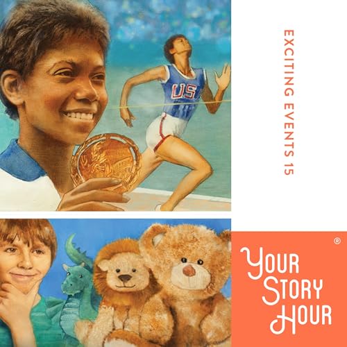 Audiobook: Exciting Events: Volume 15 by Your Story Hour episode artwork