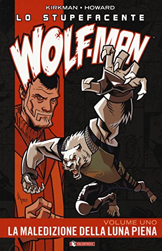 Lo stupefacente Wolf-Man. la maledizione della