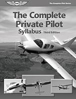 The Complete Private Pilot Syllabus 1560276886 Book Cover