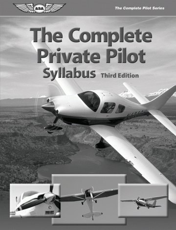 Private Pilot Syllabus.pdf The Complete Private Pilot Syllabus: Aviation Supplies & Academics Inc ...