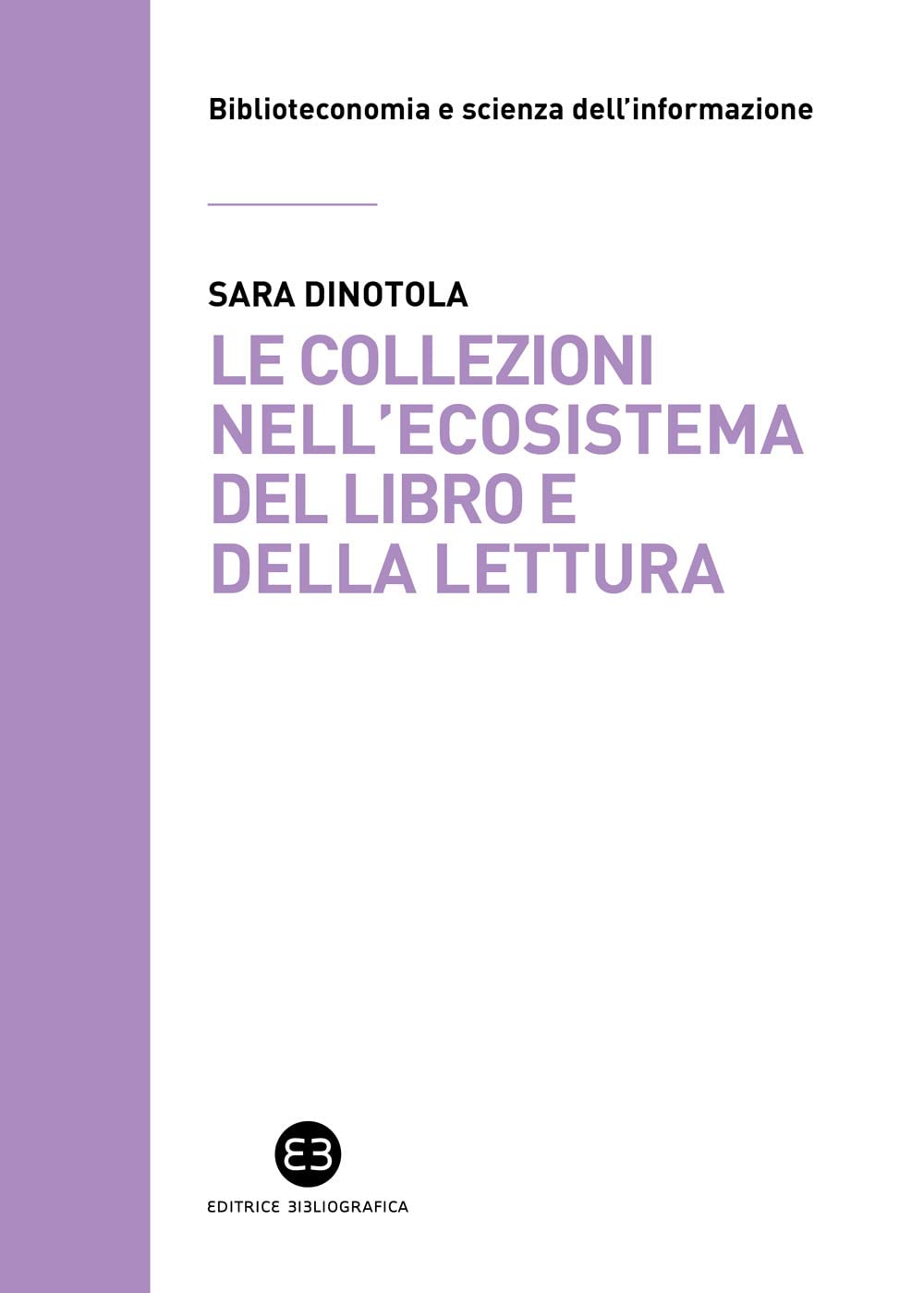 Le Collezioni Nell'ecosistema Del Libro E Della Lettura - 4