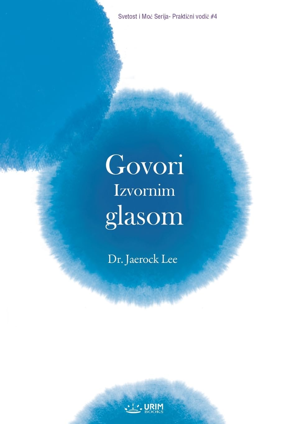 Govori Izvornim glasom(Croatian Edition)