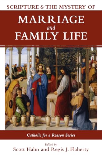 Scripture & the Mystery of Marriage and Family Life