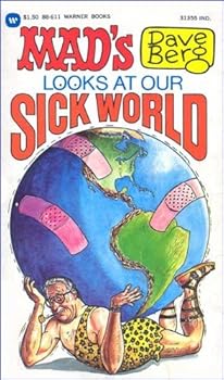 Mad's Dave Berg Looks at Our Sick World