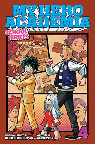 My Hero Academia: School Briefs, Vol. 4: Festival For All: Volume 4 (MY HERO ACADEMIA SCHOOL BRIEFS NOVEL SC)