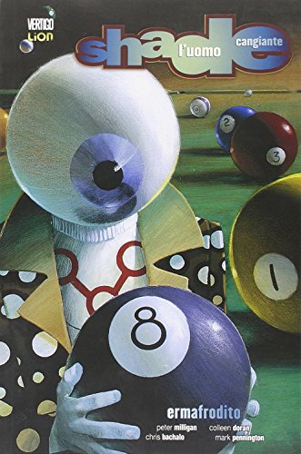 Ermafrodito. Shade, l'uomo cangiante: 5 Ermafrodito. Shade, l'uomo cangiante: 5
